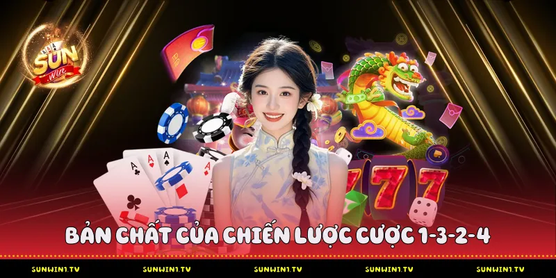 Cách Đánh Tài Xỉu 1-3-2-4 - Chiến Lược Cược Từ Chuyên Gia Sunwin Bản chất của chiến lược cược 1-3-2-4