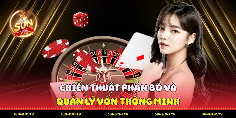 Dạy Đánh Tài Xỉu Từ Cơ Bản Đến Nâng Cao Tại Sunwin Chiến thuật phân bổ và quản lý vốn