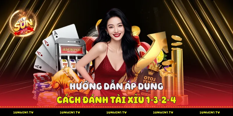 Cách Đánh Tài Xỉu 1-3-2-4 - Chiến Lược Cược Từ Chuyên Gia Sunwin Hướng dẫn áp dụng cách đánh tài xỉu 1-3-2-4