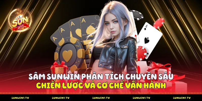 Sâm Sunwin - Chiến Lược Và Cơ Chế Vận Hành Sự kết hợp của truyền thống và hiện đại