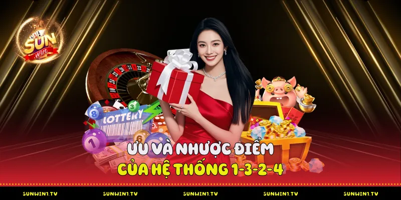 Cách Đánh Tài Xỉu 1-3-2-4 - Chiến Lược Cược Từ Chuyên Gia Sunwin Ưu và nhược điểm của hệ thống 1-3-2-4